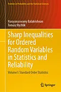 E-Book (pdf) Sharp Inequalities for Ordered Random Variables in Statistics and Reliability von Narayanaswamy Balakrishnan, Tomasz Rychlik