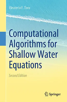 E-Book (pdf) Computational Algorithms for Shallow Water Equations von Eleuterio F. Toro
