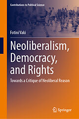 E-Book (pdf) Neoliberalism, Democracy, and Rights von Fotini Vaki