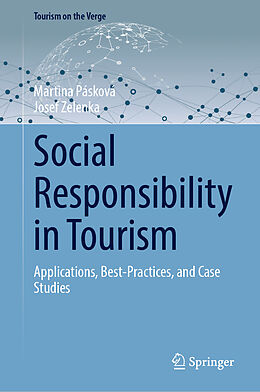 Livre Relié Social Responsibility in Tourism de Martina Pásková, Josef Zelenka