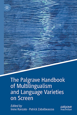 Livre Relié The Palgrave Handbook of Multilingualism and Language Varieties on Screen de 