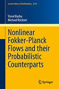 E-Book (pdf) Nonlinear Fokker-Planck Flows and their Probabilistic Counterparts von Viorel Barbu, Michael Röckner