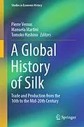 E-Book (pdf) A Global History of Silk von 