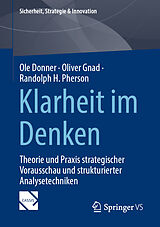 Kartonierter Einband Klarheit im Denken von Ole Donner, Oliver Gnad, Randolph H. Pherson