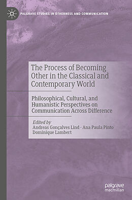 Livre Relié The Process of Becoming Other in the Classical and Contemporary World de 