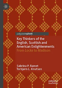 E-Book (pdf) Key Thinkers of the English, Scottish and American Enlightenments von Sabrina P. Ramet, Torbjørn L. Knutsen