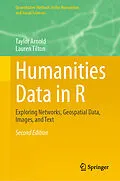 E-Book (pdf) Humanities Data in R von Taylor Arnold, Lauren Tilton