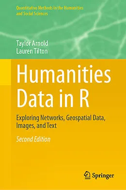 E-Book (pdf) Humanities Data in R von Taylor Arnold, Lauren Tilton