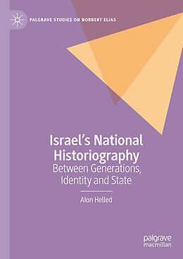 Livre Relié Israel s National Historiography de Alon Helled