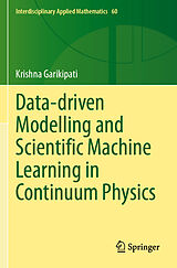 Couverture cartonnée Data-driven Modelling and Scientific Machine Learning in Continuum Physics de Krishna Garikipati