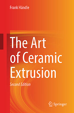 Couverture cartonnée The Art of Ceramic Extrusion de Frank Händle