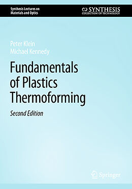 Livre Relié Fundamentals of Plastics Thermoforming de Peter Klein, Michael Kennedy