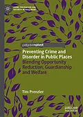 E-Book (pdf) Preventing Crime and Disorder in Public Places von Tim Prenzler