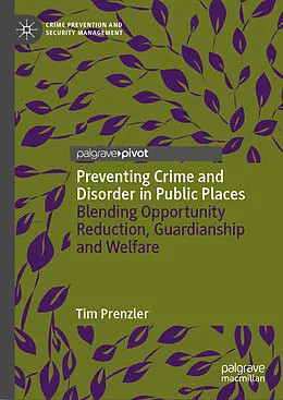 E-Book (pdf) Preventing Crime and Disorder in Public Places von Tim Prenzler