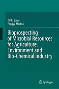 E-Book (pdf) Bioprospecting of Microbial Resources for Agriculture, Environment and Bio-chemical Industry von Pinki Saini, Pragya Mishra