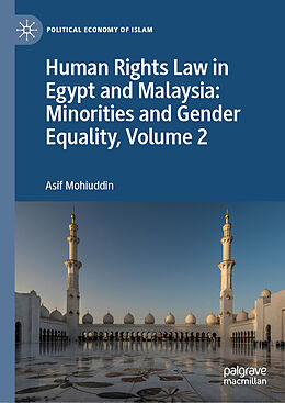 Livre Relié Human Rights Law in Egypt and Malaysia: Minorities and Gender Equality, Volume 2 de Asif Mohiuddin