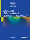 E-Book (pdf) Clinical Atlas of Musculoskeletal Ultrasound in Rheumatology von Janeth Yinh, Eugene Kissin, Paul J DeMarco