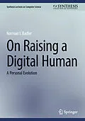 E-Book (pdf) On Raising a Digital Human von Norman I. Badler