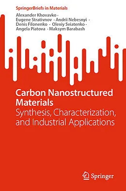 E-Book (pdf) Carbon Nanostructured Materials von Alexander Khovavko, Eugene Strativnov, Andrii Nebesnyi