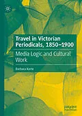 E-Book (pdf) Travel in Victorian Periodicals, 1850-1900 von Barbara Korte
