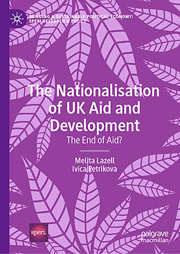 Livre Relié The Nationalisation of UK Aid and Development de Melita Lazell, Ivica Petrikova