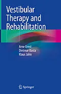 E-Book (pdf) Vestibular Therapy and Rehabilitation von Arne Ernst, Dietmar Basta, Klaus Jahn
