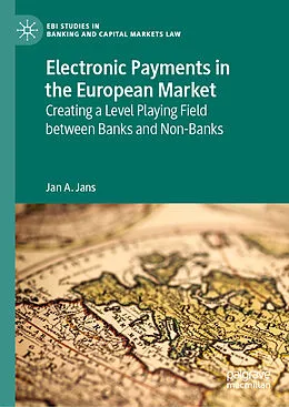 E-Book (pdf) Electronic Payments in the European Market von Jan A. Jans