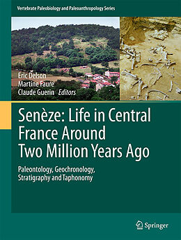 Livre Relié Senèze: Life in Central France Around Two Million Years Ago, 2 Teile de 