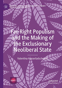 Livre Relié Far-Right Populism and the Making of the Exclusionary Neoliberal State de Valentina Ausserladscheider