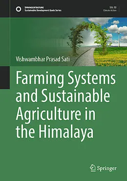E-Book (pdf) Farming Systems and Sustainable Agriculture in the Himalaya von Vishwambhar Prasad Sati