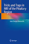 E-Book (pdf) Tricks and Traps in MRI of the Pituitary Region von Jean-François Bonneville