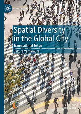 E-Book (pdf) Spatial Diversity in the Global City von Sakura Yamamura