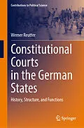 E-Book (pdf) Constitutional Courts in the German States von Werner Reutter