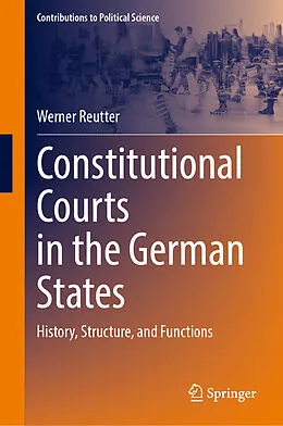 E-Book (pdf) Constitutional Courts in the German States von Werner Reutter