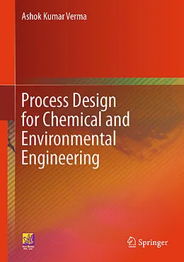 E-Book (pdf) Process Design for Chemical and Environmental Engineering von Ashok Kumar Verma