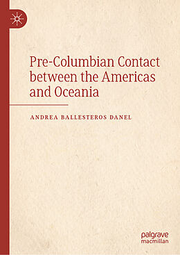 Livre Relié Pre-Columbian Contact between the Americas and Oceania de Andrea Ballesteros - Danel