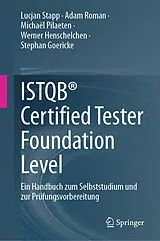 E-Book (pdf) ISTQB® Certified Tester Foundation Level von Lucjan Stapp, Adam Roman, Michaël Pilaeten