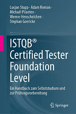 E-Book (pdf) ISTQB® Certified Tester Foundation Level von Lucjan Stapp, Adam Roman, Michaël Pilaeten