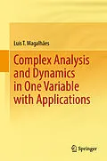 E-Book (pdf) Complex Analysis and Dynamics in One Variable with Applications von Luis T. Magalhães