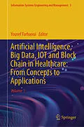 E-Book (pdf) Artificial Intelligence, Big Data, IOT and Block Chain in Healthcare: From Concepts to Applications von 