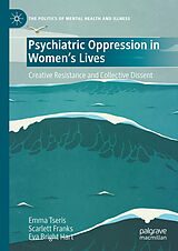 eBook (pdf) Psychiatric Oppression in Women's Lives de Emma Tseris, Scarlett Franks, Eva Bright Hart