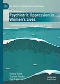 E-Book (pdf) Psychiatric Oppression in Women's Lives von Emma Tseris, Scarlett Franks, Eva Bright Hart