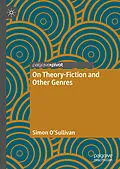 E-Book (pdf) On Theory-Fiction and Other Genres von Simon O'Sullivan