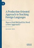 E-Book (pdf) A Production-Oriented Approach to Teaching Foreign Languages von Qiufang Wen