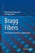 E-Book (pdf) Bragg Fibers von Ritesh Kumar Chourasia, Aavishkar Katti