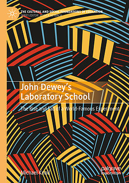 Livre Relié John Dewey s Laboratory School de Michael Knoll