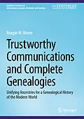E-Book (pdf) Trustworthy Communications and Complete Genealogies von Reagan W. Moore