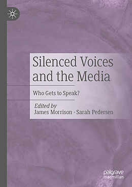 Livre Relié Silenced Voices and the Media de 