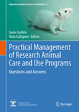 E-Book (pdf) Practical Management of Research Animal Care and Use Programs von 