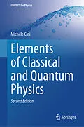 E-Book (pdf) Elements of Classical and Quantum Physics von Michele Cini